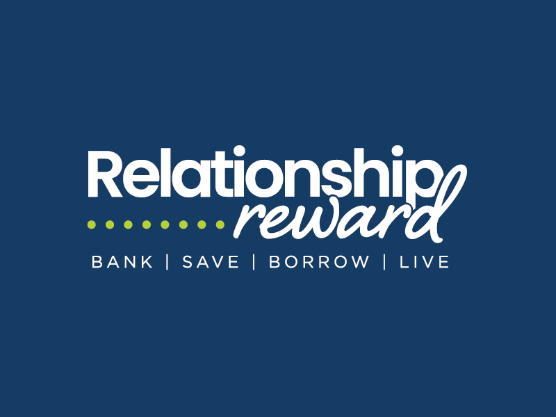 Relationship Reward: Bank | Save | Borrow | Live